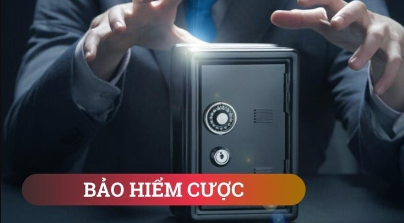 Bảo hiểm cá cược là gì? Bao hiem ca cuoc la gi?